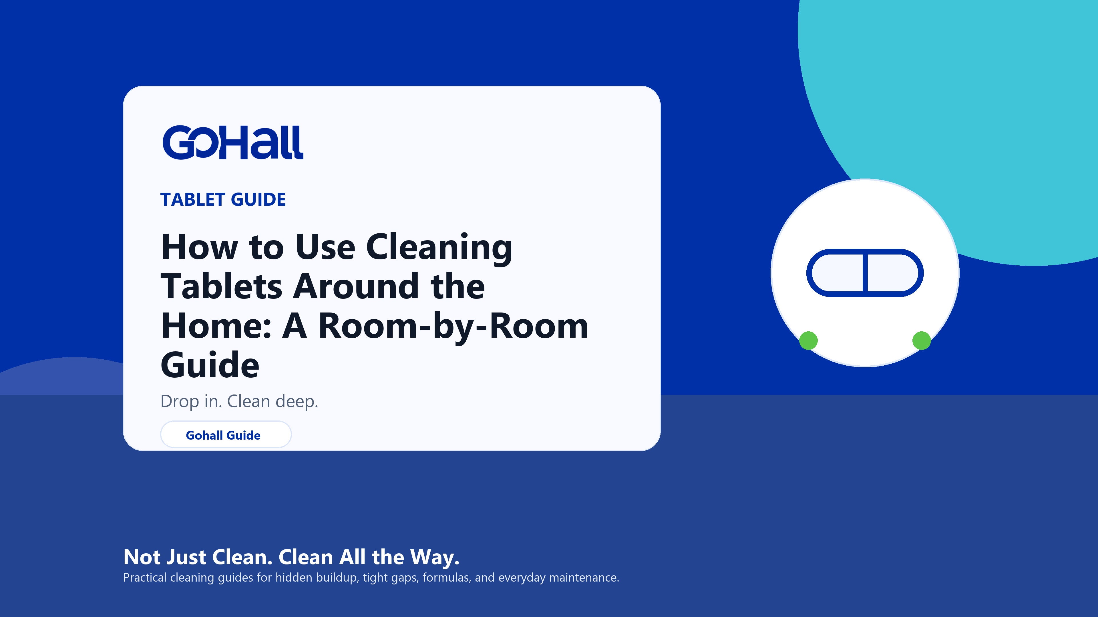 How to Use Cleaning Tablets Around the Home: A Room-by-Room Guide