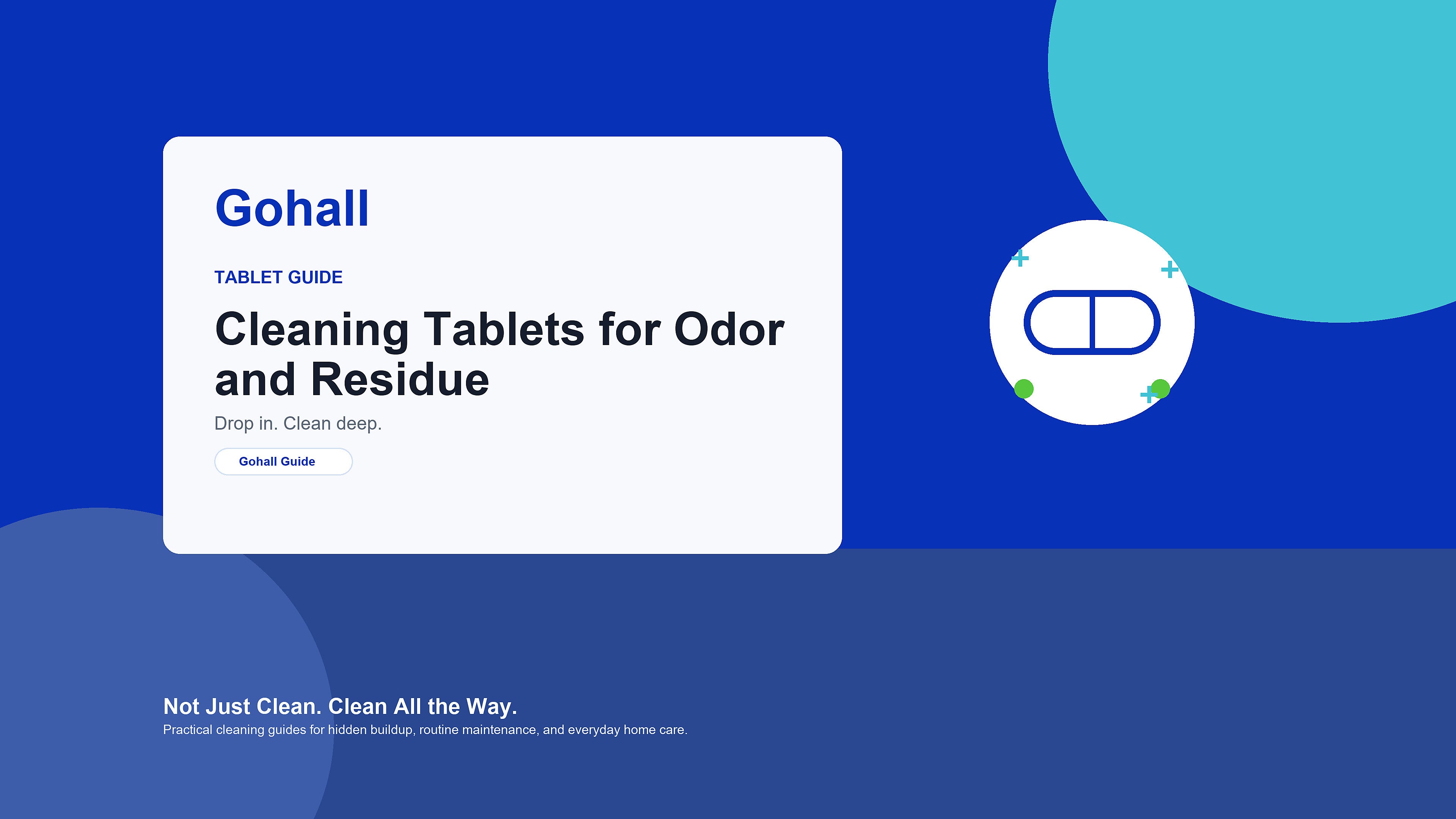 How to Use Cleaning Tablets for Odor and Residue in Everyday Home Care